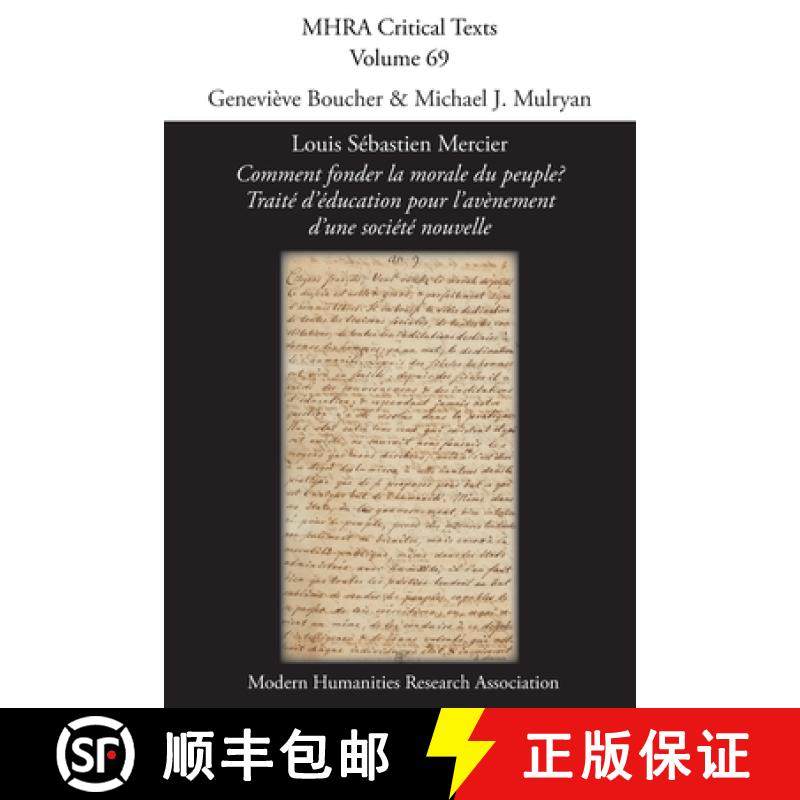 【3-4周达】Louis Sébastien Mercier, 'Comment fonder la morale du peuple? Traité d'éducation pour l... [9781781889053]