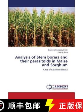 预订 Analysis of Stem Borers and Their Parasitoids in Maize and Sorghum [9783659338977]