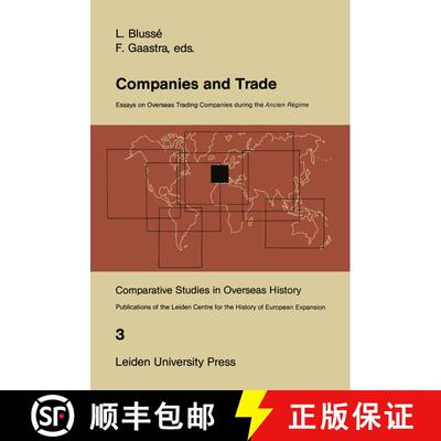 【3-4周达】Companies and Trade : Essays on Overseas Trading Companies during the Ancien Régime (Soft... [9789400986176]