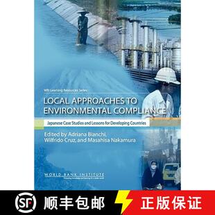 预订 Local Approaches to Environmental Compliance – Japanese Case Studies and Lessons for Developing... [9780821361016]