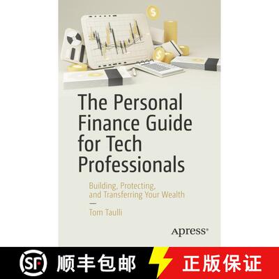 【3-4周达】The Personal Finance Guide for Tech Professionals : Building, Protecting, and Transferring... [9781484282410]