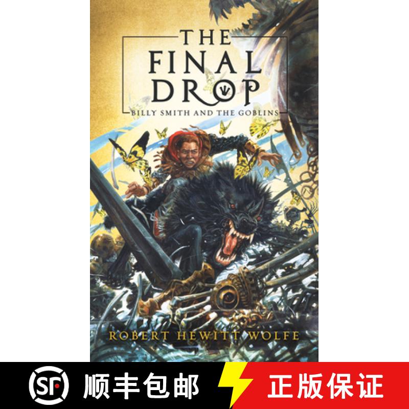 【2-3周达】The Final Drop : Billy Smith and The Goblins, Book 3 [9781681626192]