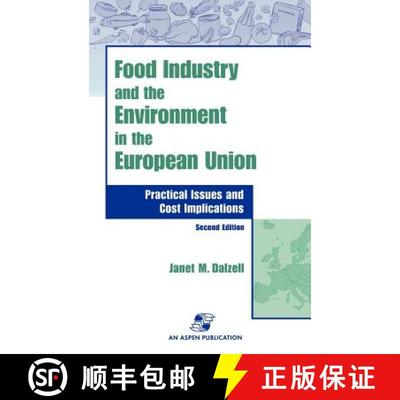 【3-4周达】Food Industry and the Environment In the European Union: Practical Issues and Cost Implica... [9780834217195]