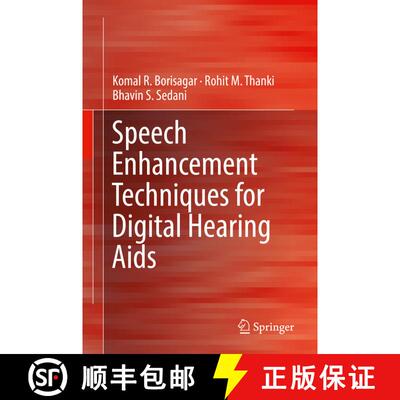 【3-4周达】精装 Speech Enhancement Techniques for Digital Hearing Aids [9783319968209]