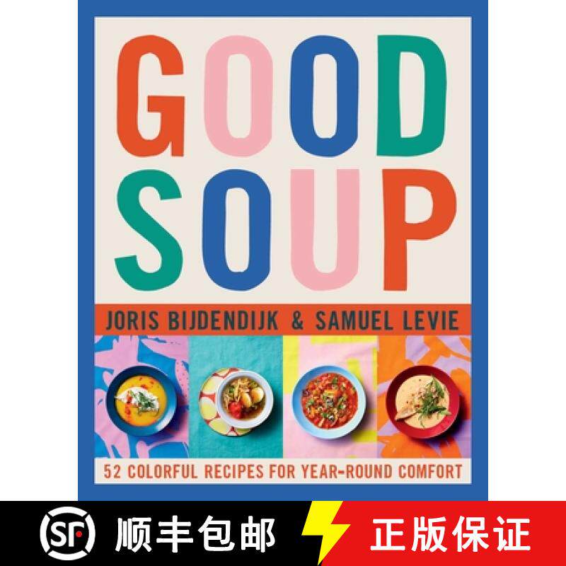 【3-4周达】Good Soup: 52 Colorful Recipes for Year-Round Comfort (Soups and Stews Cookbook) [9798986640662]