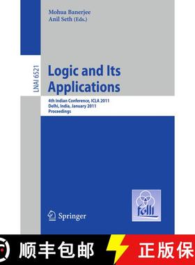 【3-4周达】Logic and Its Applications: Fourth Indian Conference, ICLA 2011, Delhi, India, January 5-1... [9783642180255]