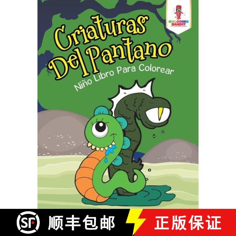 【3-4周达】Criaturas Del Pantano: Niño Libro Para Colorear [9780228217480]