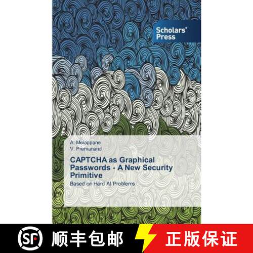 【3-4周达】CAPTCHA as Graphical Passwords - A New Security Primitive: Based on Hard AI Problems (Aufl.) [9783639769234]