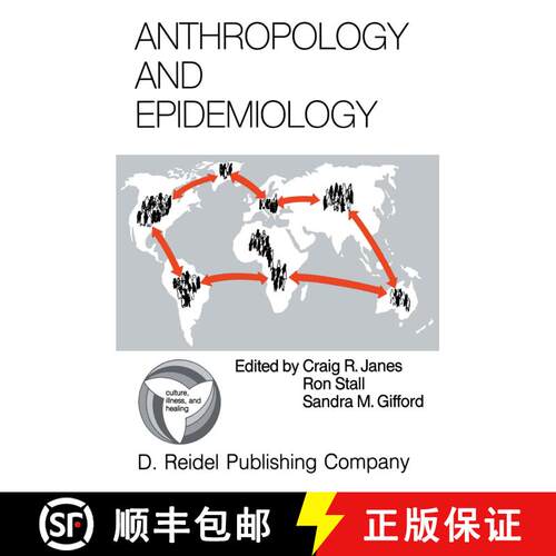 【3-4周达】Anthropology and Epidemiology : Interdisciplinary Approaches to the Study of Health and Di... [9789027722492]