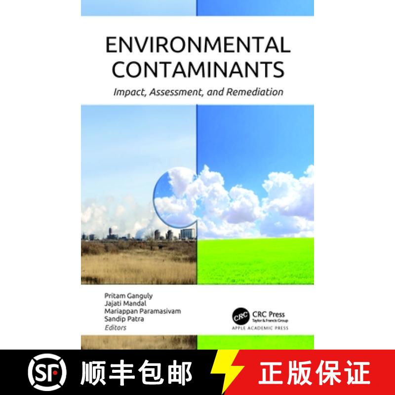 【3-4周达】Environmental Contaminants: Impact, Assessment, and Remediation [9781774913963]