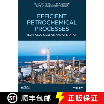 【3-4周达】Efficient Petrochemical Technology For Growth - Design Integration And Operation Optimizat... [9781119487869]