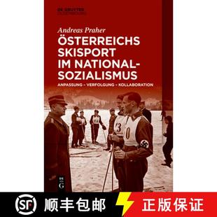 Nationalsozialismus 9783110724103 3周达 Kollaboration Verfolgung Anpassung Skisport Österreichs