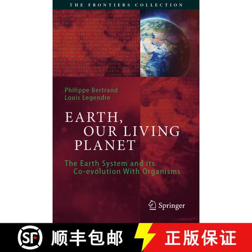 【3-4周达】Earth, Our Living Planet : The Earth System and its Co-evolution With Organisms [9783030677756]