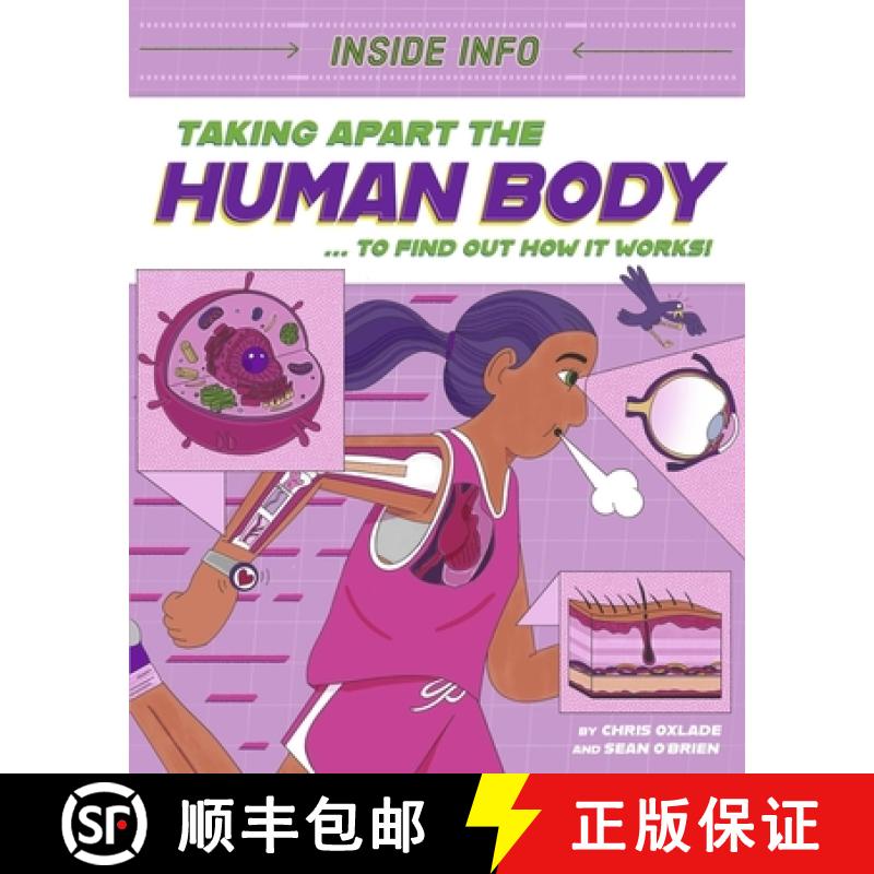 【3-4周达】Inside Info: Taking Apart the Human Body: ... to find out how it works! [9781526327024]