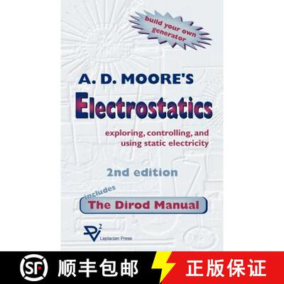 【3-4周达】Electrostatics: Exploring, Controlling and Using Static Electricity/Includes the Dirod Manual [9781885540041]