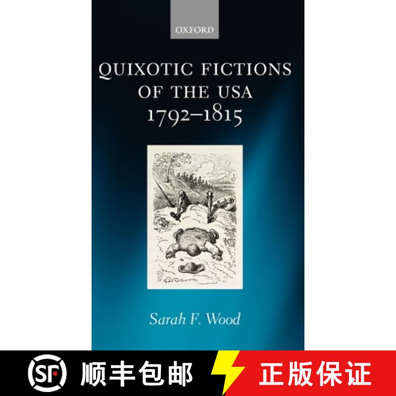 【3-4周达】Quixotic Fictions of the USA 1792-1815 [9780199273157]