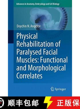 【3-4周达】Physical Rehabilitation of Paralysed Facial Muscles: Functional and Morphological Correlates [9783642181191]