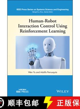 【3-4周达】Human-Robot Interaction Control Using Reinforcemen t Learning [9781119782742]