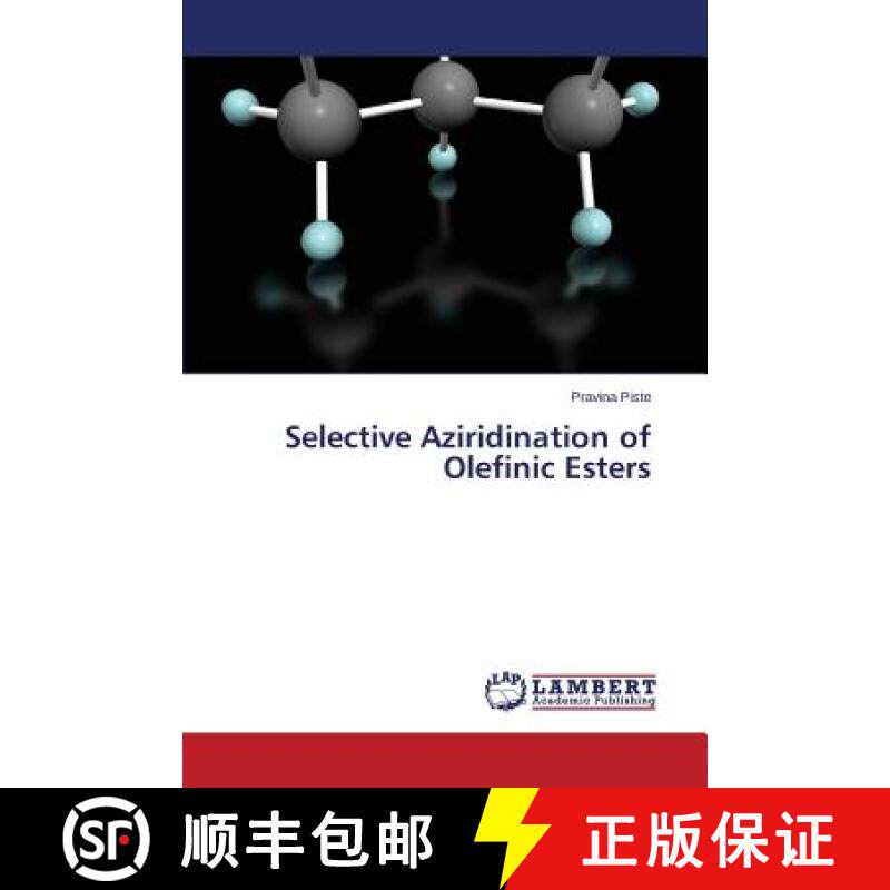 预订 Selective Aziridination of Olefinic Esters [9783659596698]