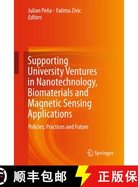 【3-4周达】Supporting University Ventures in Nanotechnology, Biomaterials and Magnetic Sensing Applic... [9783319612362]