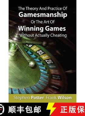 【3-4周达】The Theory And Practice Of Gamesmanship Or The Art Of Winning Games Without Actually Cheating [9781607960195]
