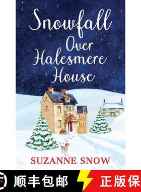 【3-4周达】Snowfall Over Halesmere House: A gorgeously festive and uplifting romance [9781800328747]