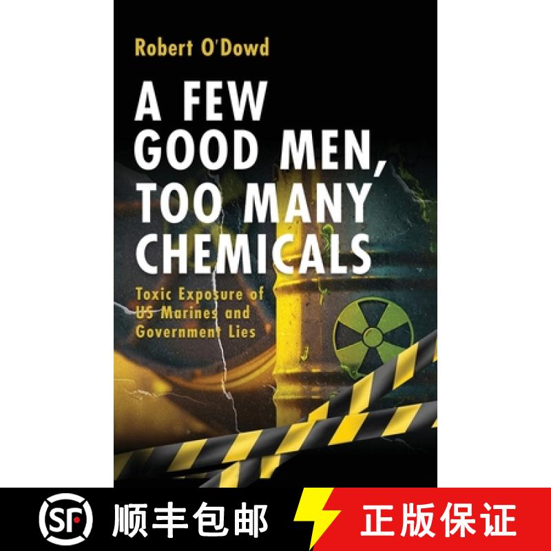 【3-4周达】A Few Good Men,  Too Many Chemicals: Toxic Exposure of US Marines [9781961507791]