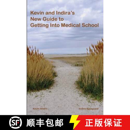 【3-4周达】Kevin and Indira's New Guide to Getting Into Medical School: 2020-2021 Edition [9781716639487]