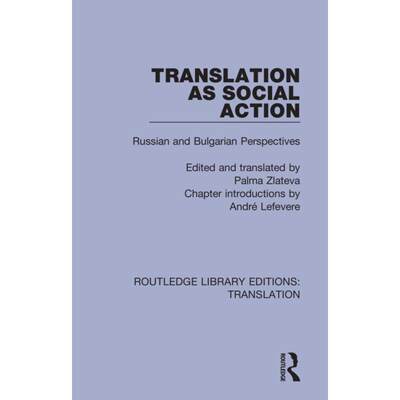 【4周达】Translation as Social Action: Russian and Bulgarian Perspectives [9781138367807]