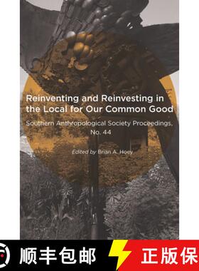 【3-4周达】Reinventing and Reinvesting in the Local for Our Common Good: Selected Papers from the Ann... [9780986080364]