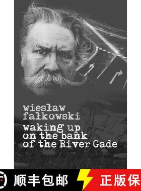 【3-4周达】Waking up on the bank of the River Gade [9788395999970]
