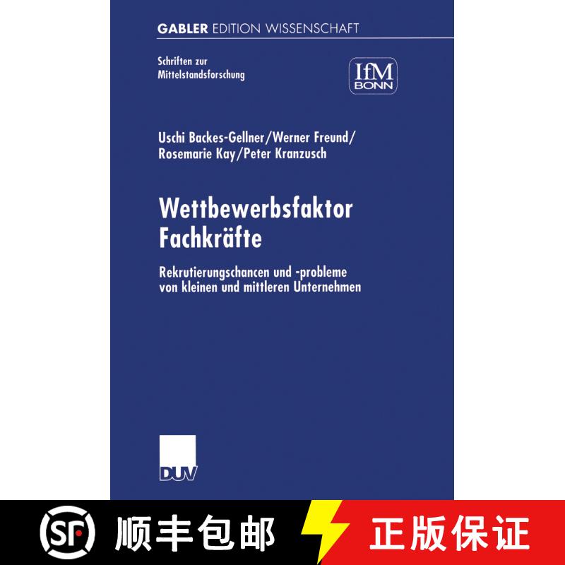 【3-4周达】Wettbewerbsfaktor Fachkräfte : Rekrutierungschancen und -probleme von kleinen und mittler... [9783824471720] - 实物图