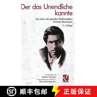 【3-4周达】Der das Unendliche kannte: Das Leben des genialen Mathematikers Srinivasa Ramanujan (2. Au... [9783528165093]