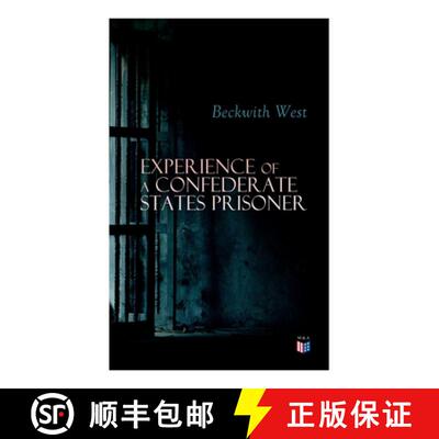 【3-4周达】Experience of a Confederate States Prisoner: Personal Account of a Confederate States Army... [9788027334377]