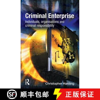 【3-4周达】精装 Criminal Enterprise: Individuals, Organisations and Criminal Responsibilities [9781843922292]