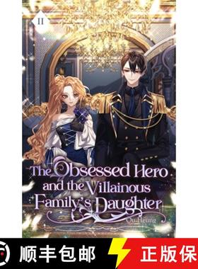 【3-4周达】The Obsessed Hero and the Villainous Family's Daughter: Volume II (Light Novel) [9781959742180]