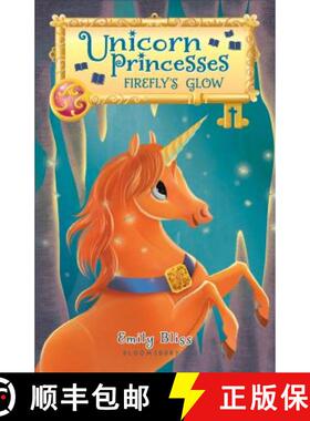 【3-4周达】Unicorn Princesses: Firefly's Glow [9781681199276]