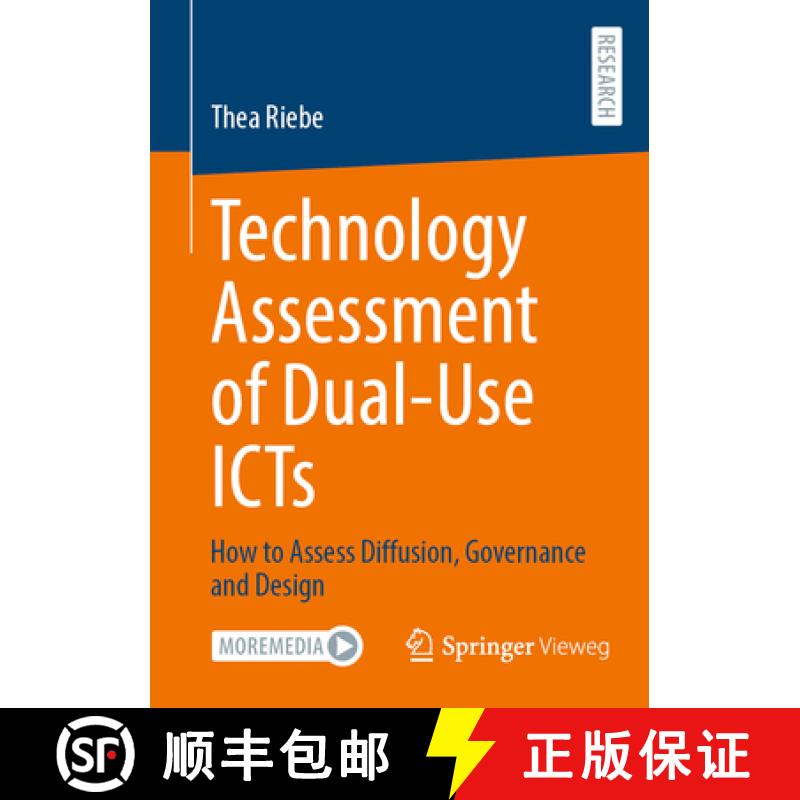 【3-4周达】Technology Assessment of Dual-Use ICTs : How to Assess Diffusion, Governance and Design [9783658416669]