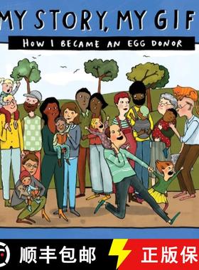 预订 My Story, My Gift (26): HOW I BECAME AN EGG DONOR (Unknown recipient) [9781910222829]