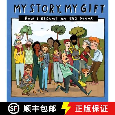 【3-4周达】My Story, My Gift (26): HOW I BECAME AN EGG DONOR (Unknown recipient) [9781910222829]