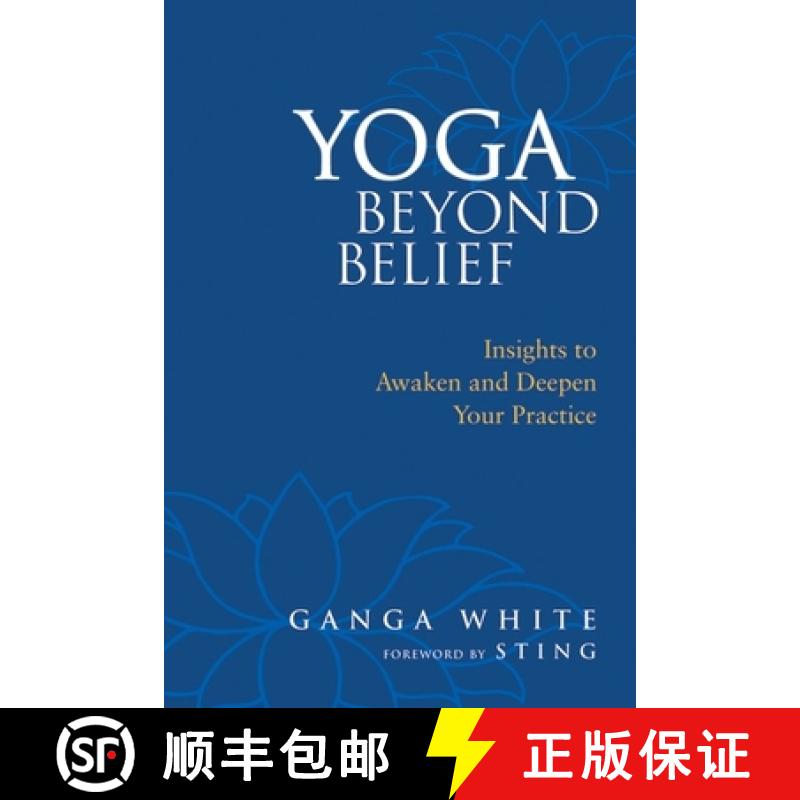 【3-4周达】Yoga Beyond Belief: Insights to Awaken and Deepen Your Practice [9781556436468]