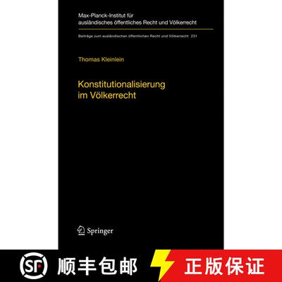 【3-4周达】精装 Konstitutionalisierung im Völkerrecht : Konstruktion und Elemente einer idealistisch... [9783642248832]