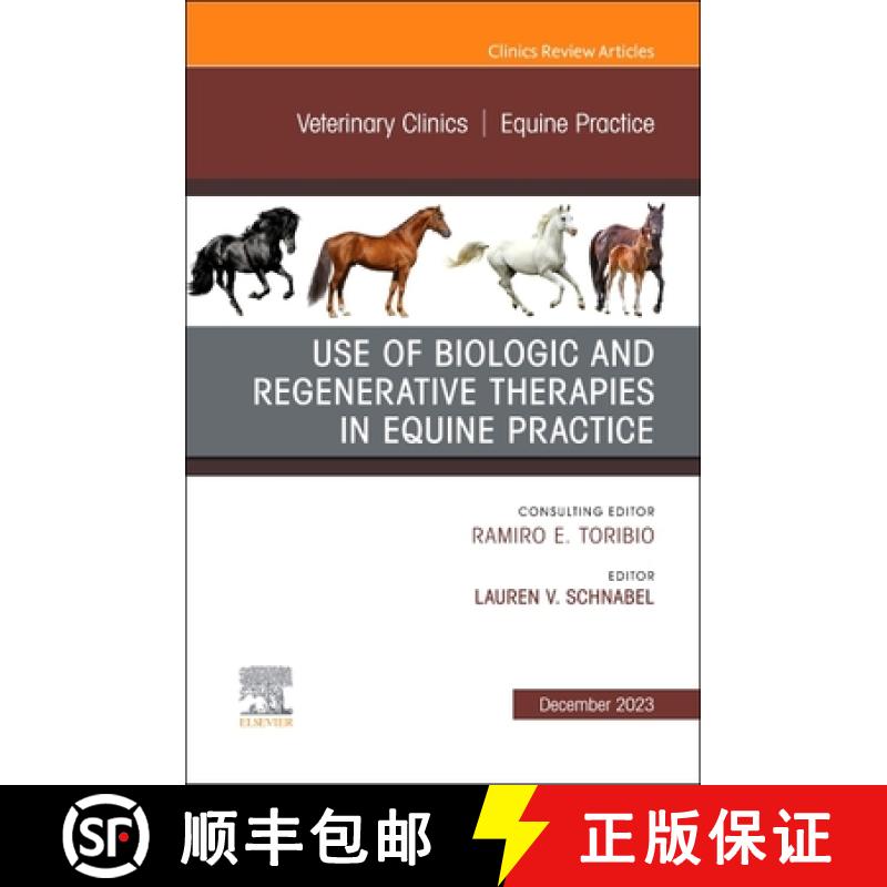 【3-4周达】Use of Biologic and Regenerative Therapies in Equine Practice, an Issue of Veterinary Clin... [9780323938914]