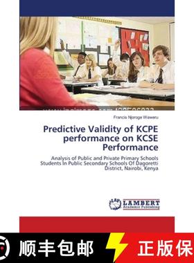 预订 Predictive Validity of KCPE performance on KCSE Performance [9783659401503]