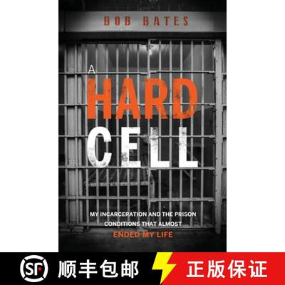【3-4周达】A Hard Cell: My Incarceration And The Prison Conditions That Almost Ended My Life [9781949639858]