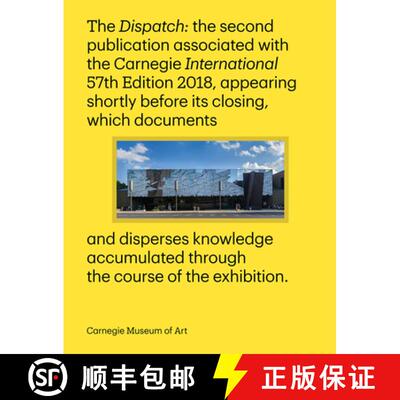 【3-4周达】Carnegie International, 57th Edition - The Dispatch [9780880390644]