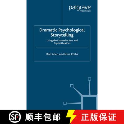 【3-4周达】Dramatic Psychological Storytelling : Using the Expressive Arts and Psychotheatrics (1st e... [9781349353033]