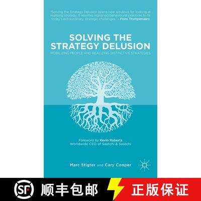 【3-4周达】Solving the Strategy Delusion: Mobilizing People and Realizing Distinctive Strategies [9781137394675]