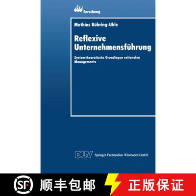 【3-4周达】Reflexive Unternehmensführung: Systemtheoretische Grundlagen rationalen Managements [9783824402717]