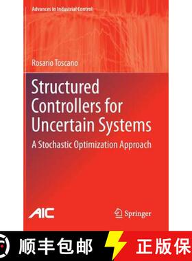 【3-4周达】Structured Controllers for Uncertain Systems: A Stochastic Optimization Approach [9781447151876]